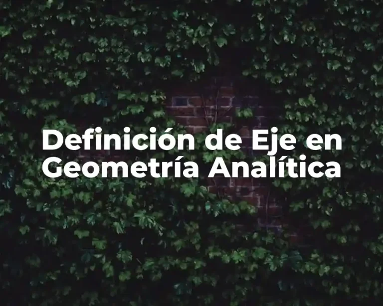 Definición de Eje en Geometría Analítica