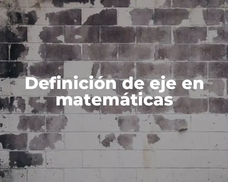 Definición de eje en matemáticas
