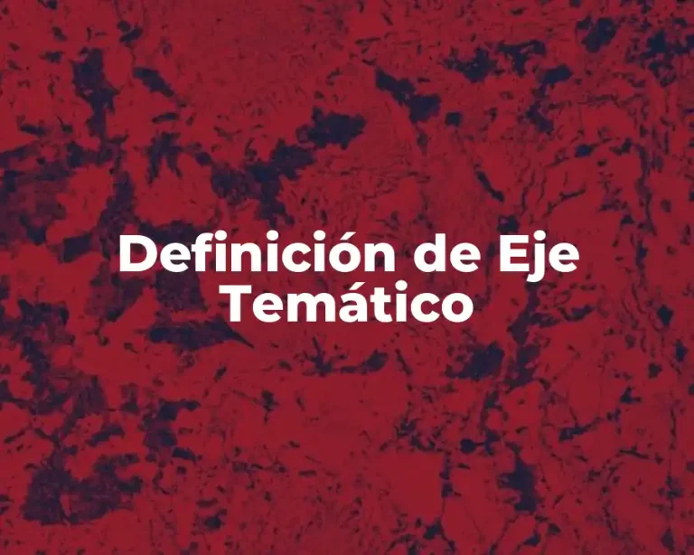 Definición de Eje Temático