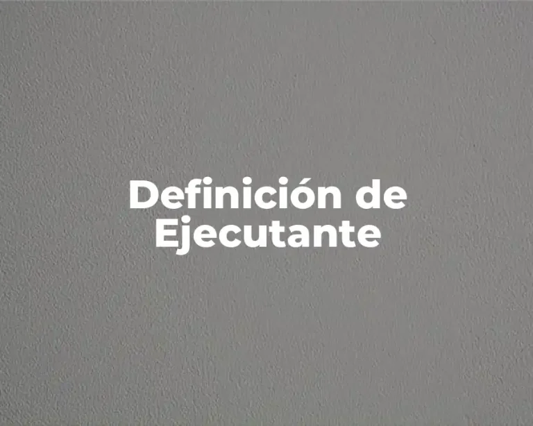 Definición de Ejecutante