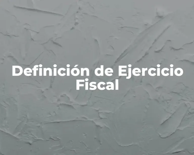 Definición de Ejercicio Fiscal