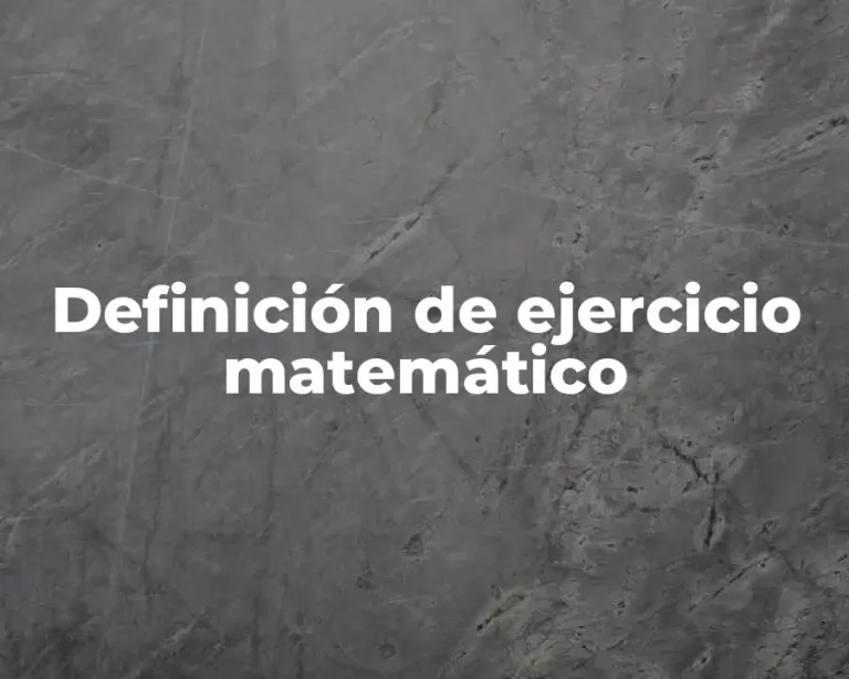 Definición de ejercicio matemático