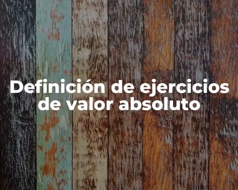 Definición de ejercicios de valor absoluto