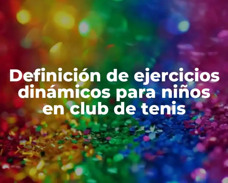 Definición de ejercicios dinámicos para niños en club de tenis