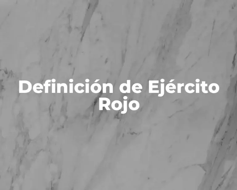 Definición de Ejército Rojo
