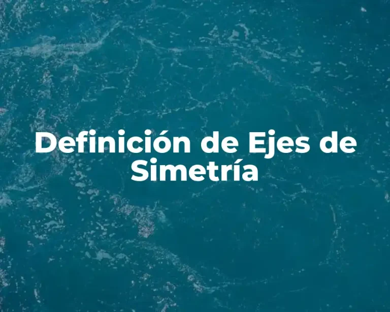 Definición de Ejes de Simetría