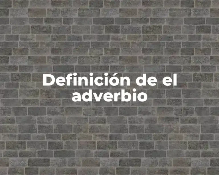 Definición de el adverbio