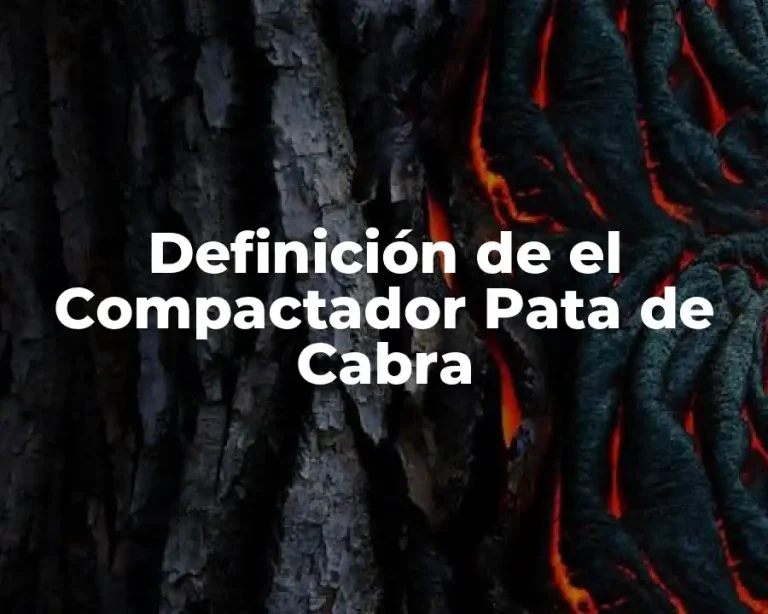 Definición de el Compactador Pata de Cabra