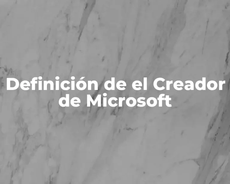 Definición de el Creador de Microsoft