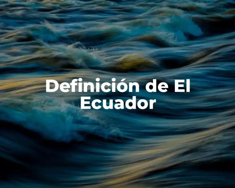 Definición de El Ecuador