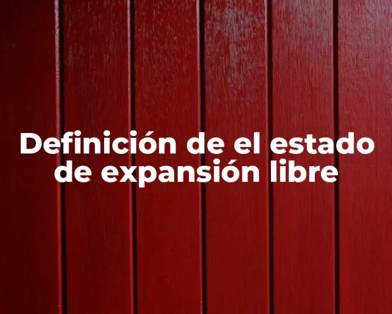 Definición de el estado de expansión libre
