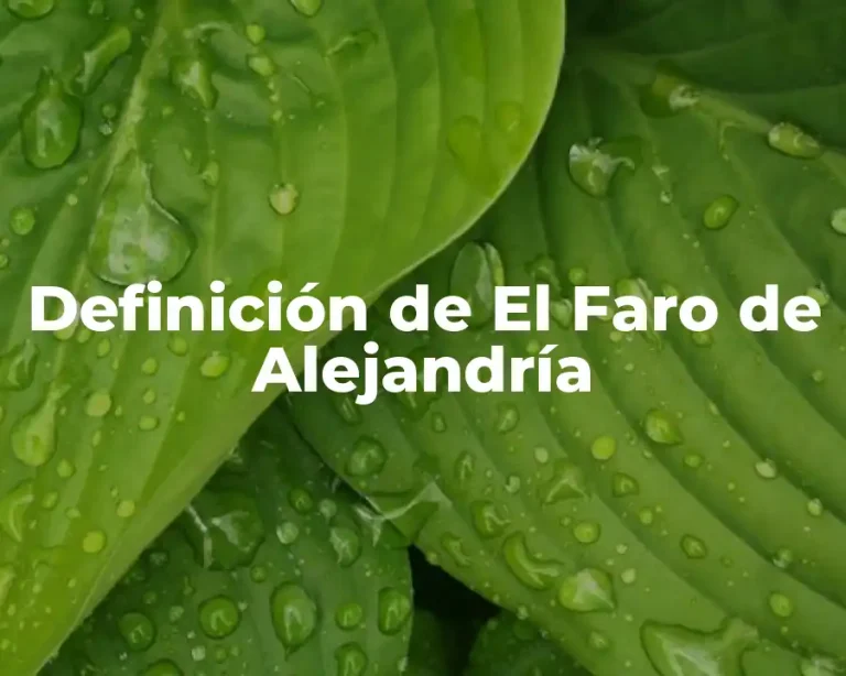 Definición de El Faro de Alejandría