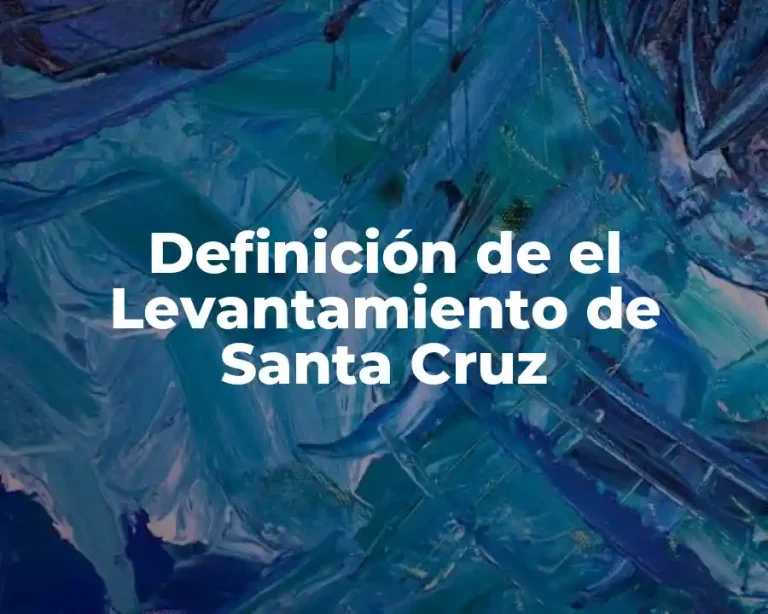 Definición de el Levantamiento de Santa Cruz