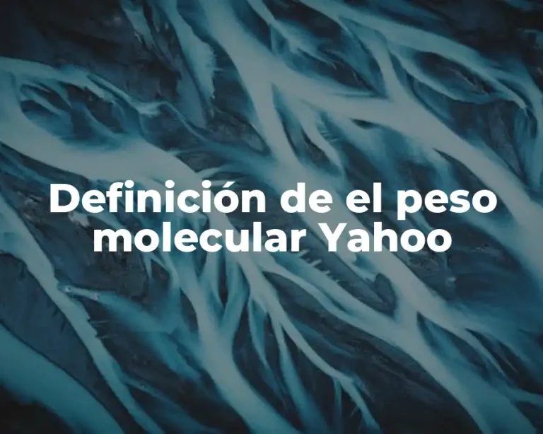 Definición de el peso molecular Yahoo