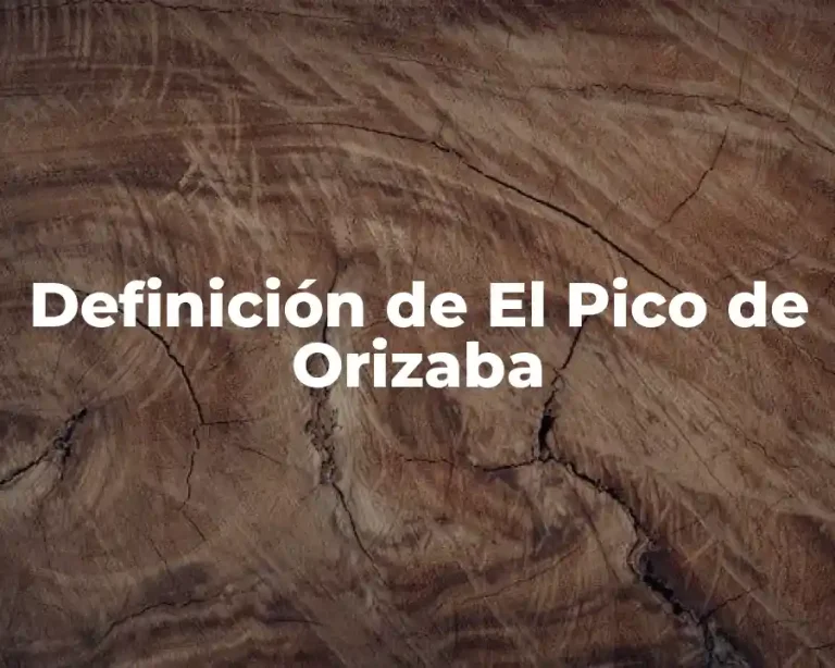 Definición de El Pico de Orizaba
