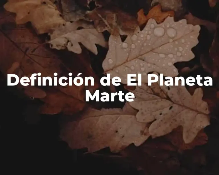 Definición de El Planeta Marte