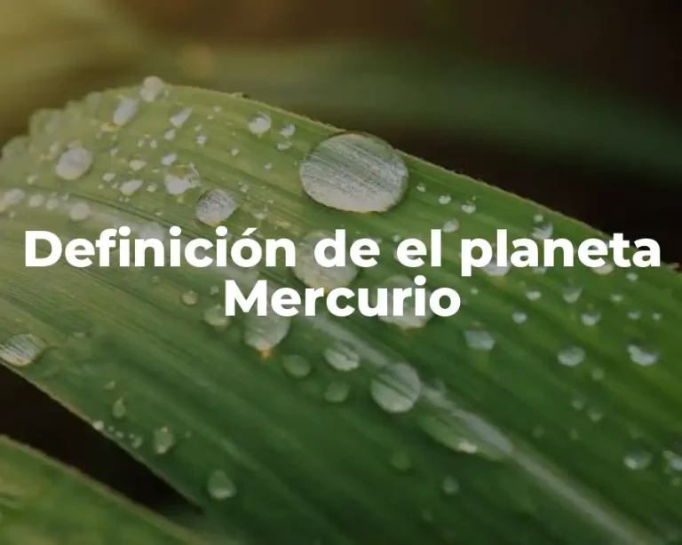Definición de el planeta Mercurio