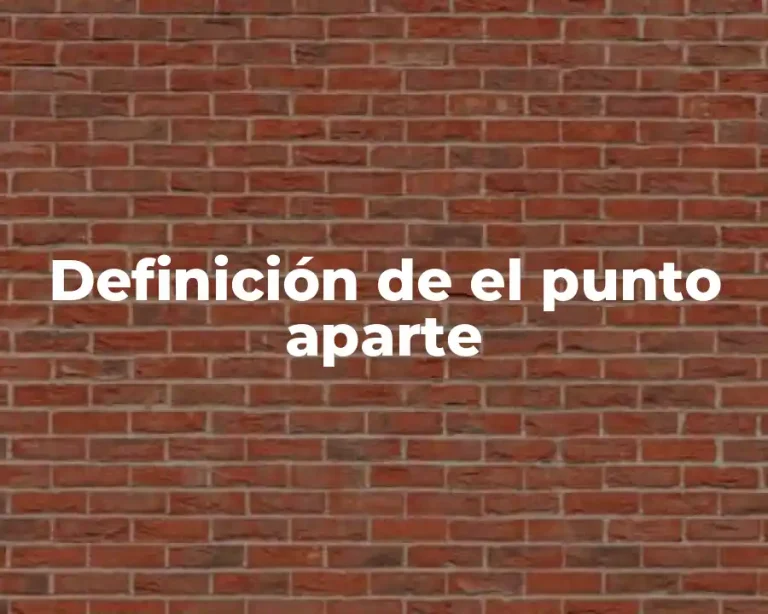 Definición de el punto aparte