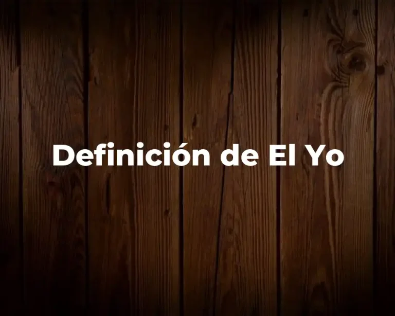 Definición de El Yo