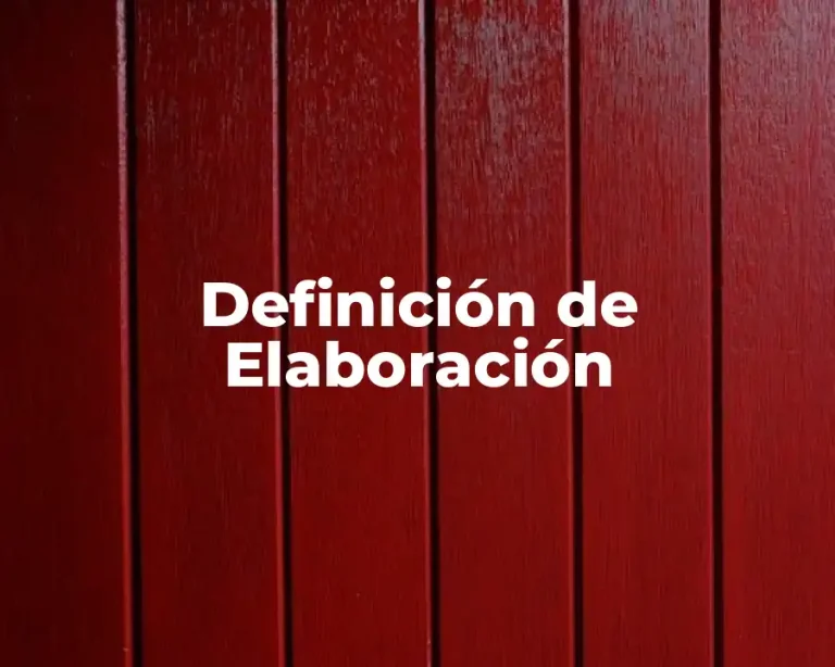 Definición de Elaboración