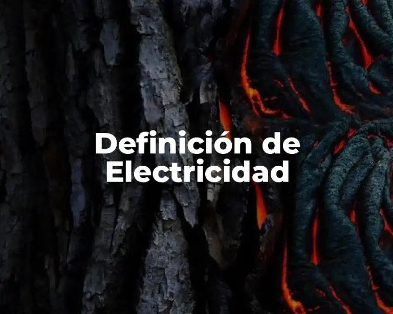 Definición de Electricidad