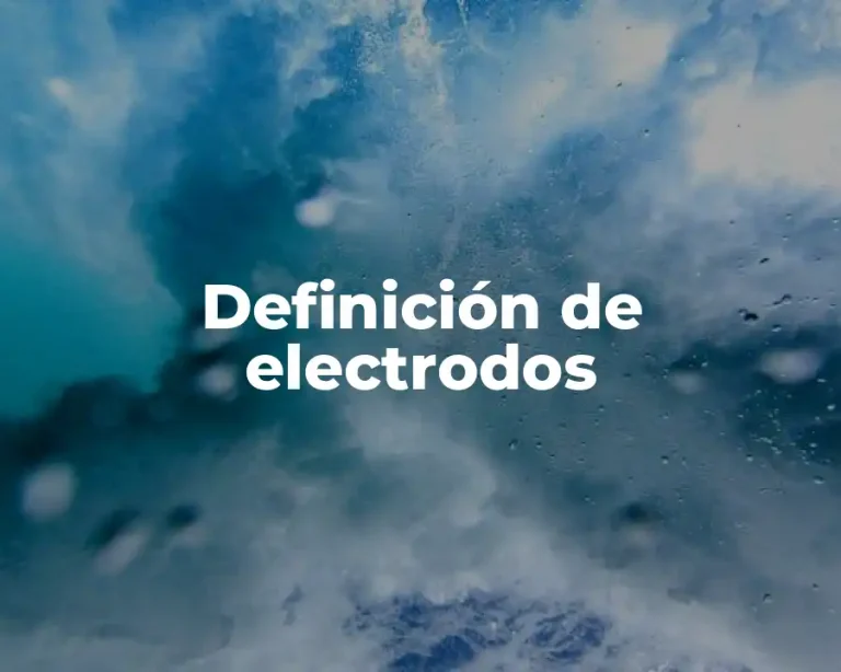 Definición de electrodos