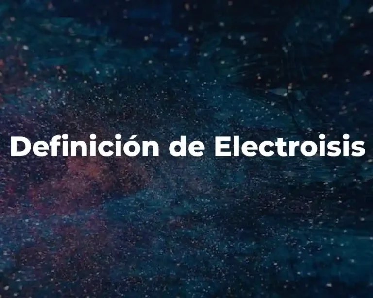 Definición de Electroisis