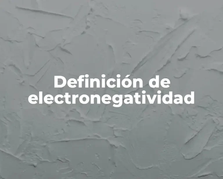 Definición de electronegatividad