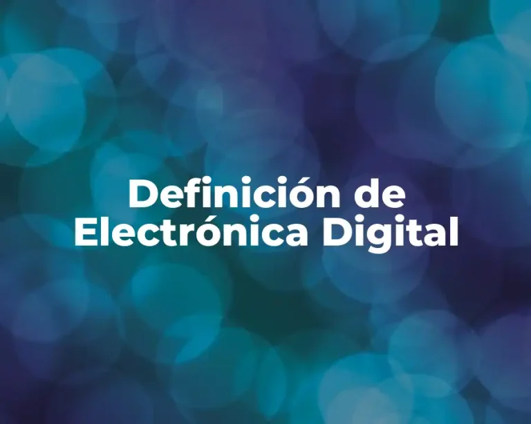 Definición de Electrónica Digital