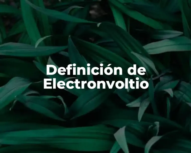 Definición de Electronvoltio