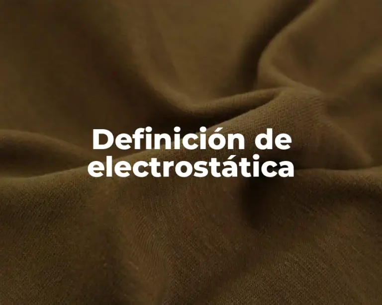 Definición de electrostática