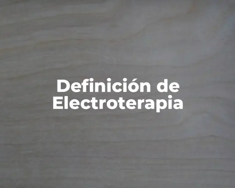 Definición de Electroterapia