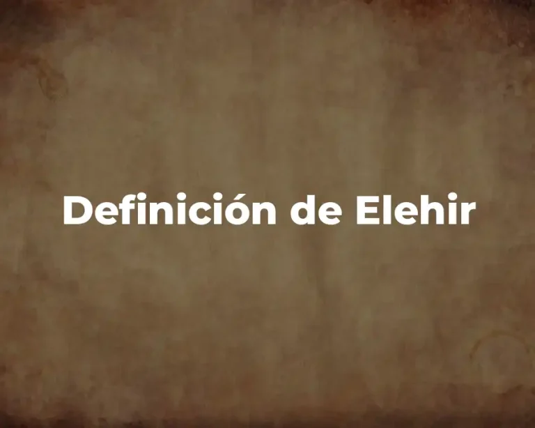 Definición de Elehir