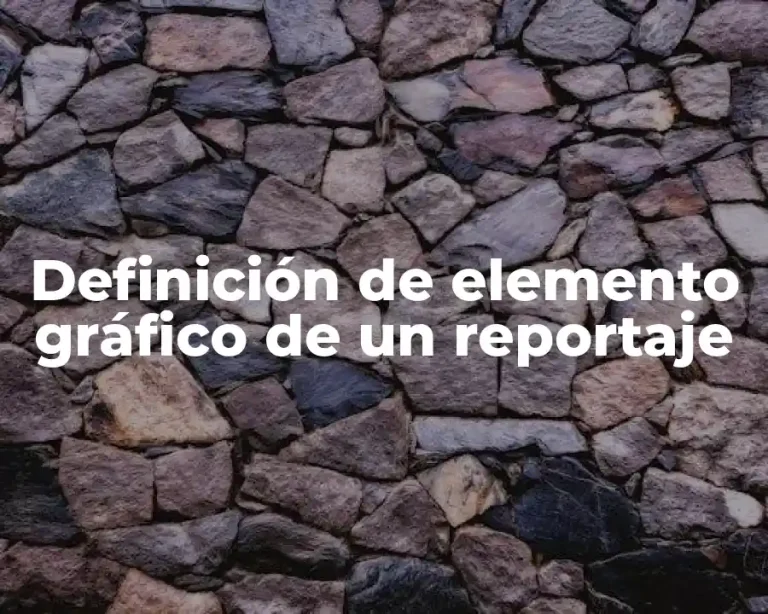 Definición de elemento gráfico de un reportaje