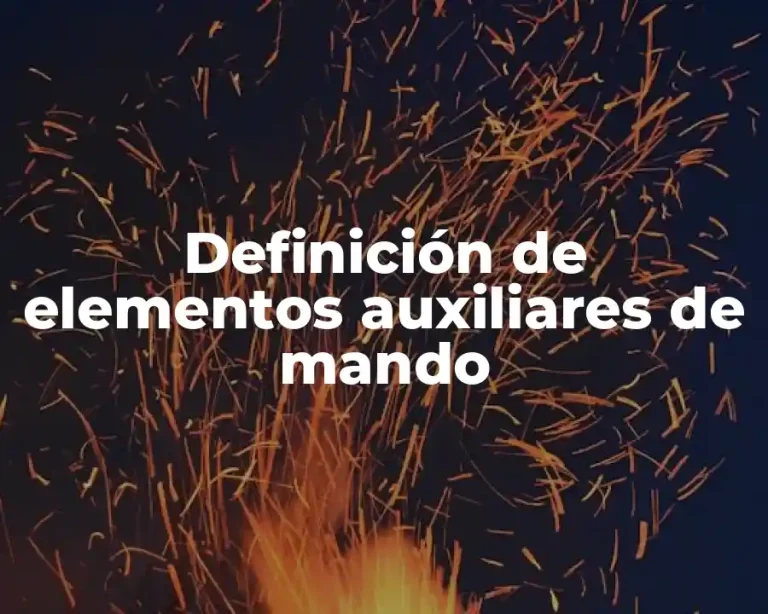 Definición de elementos auxiliares de mando