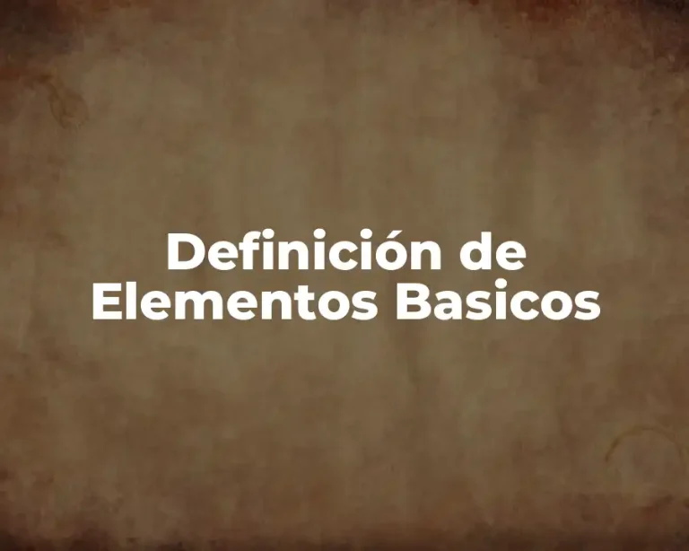 Definición de Elementos Basicos