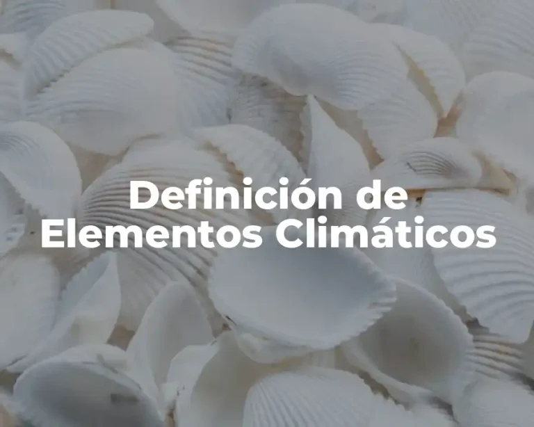 Definición de Elementos Climáticos