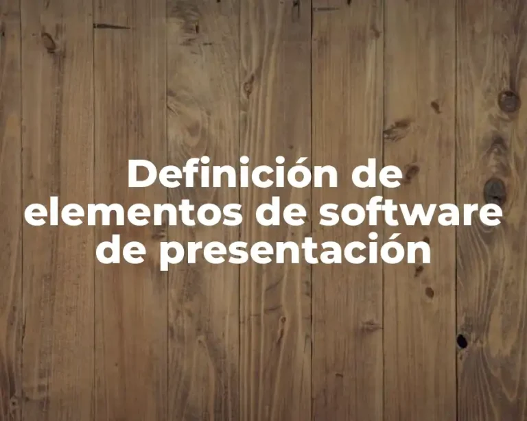 Definición de elementos de software de presentación
