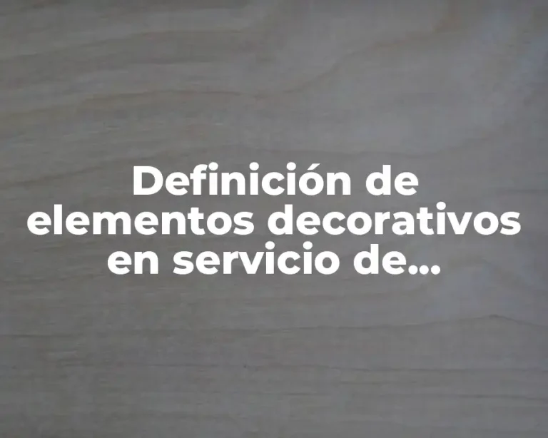 Definición de elementos decorativos en servicio de restauración