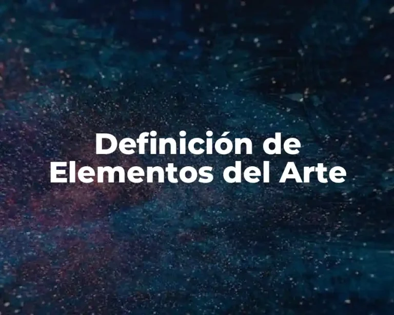 Definición de Elementos del Arte