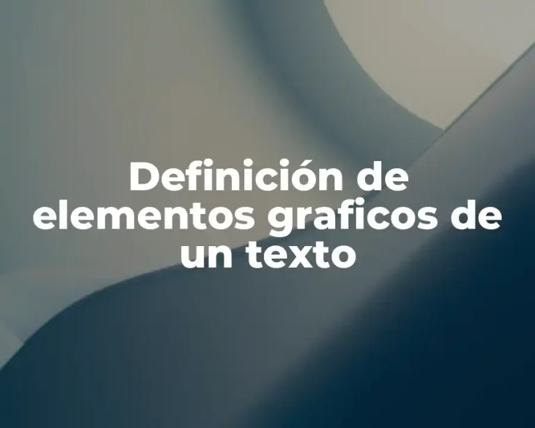 Definición de elementos graficos de un texto