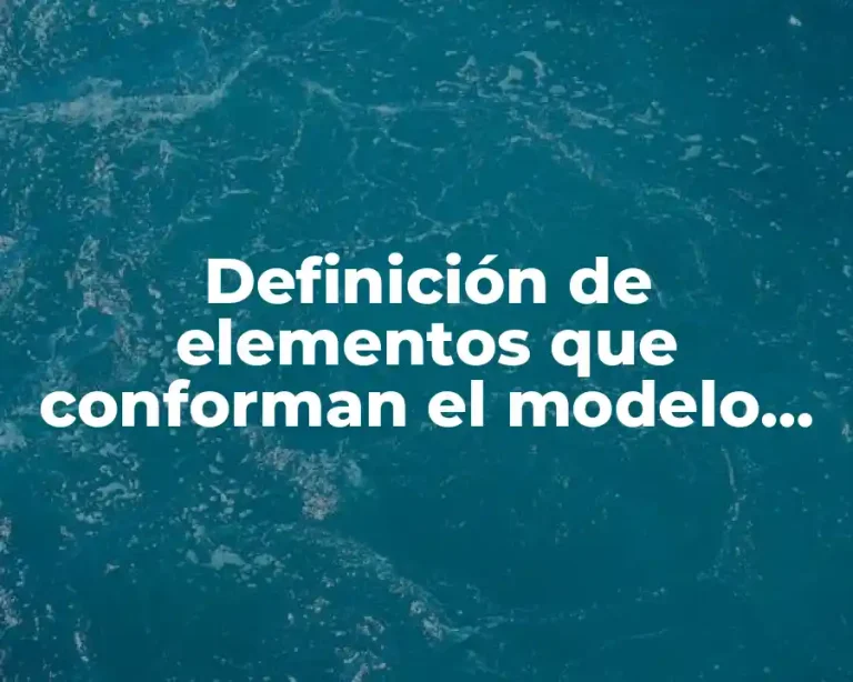 Definición de elementos que conforman el modelo entidad relación