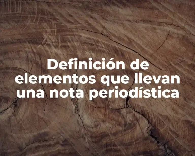 Definición de elementos que llevan una nota periodística