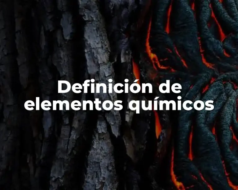 Definición de elementos químicos