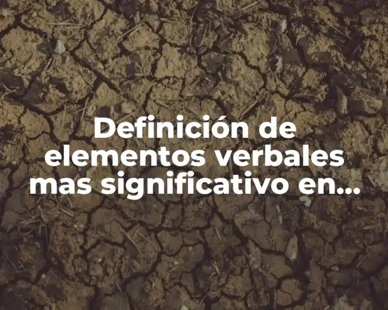Definición de elementos verbales mas significativo en una historieta