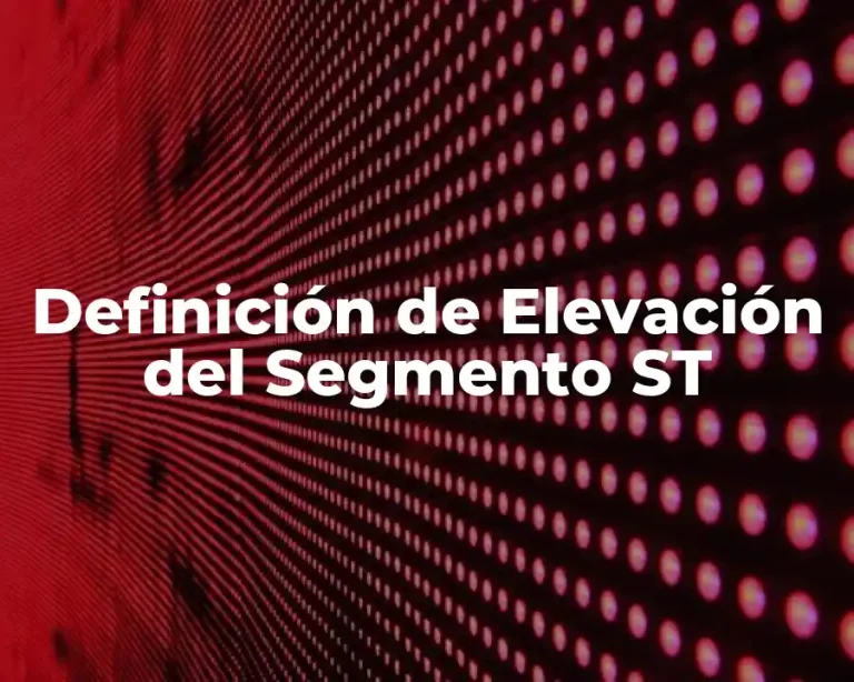 Definición de Elevación del Segmento ST