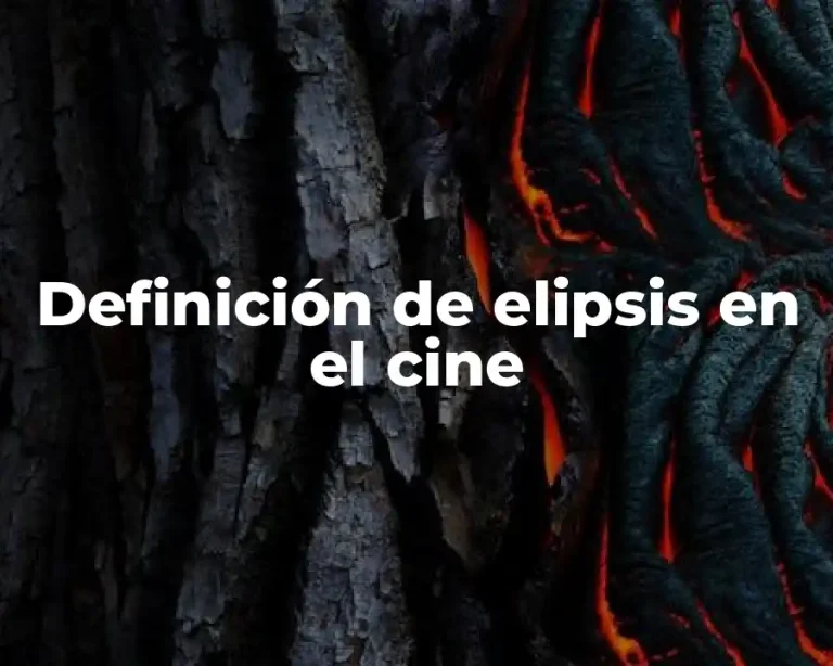 Definición de elipsis en el cine