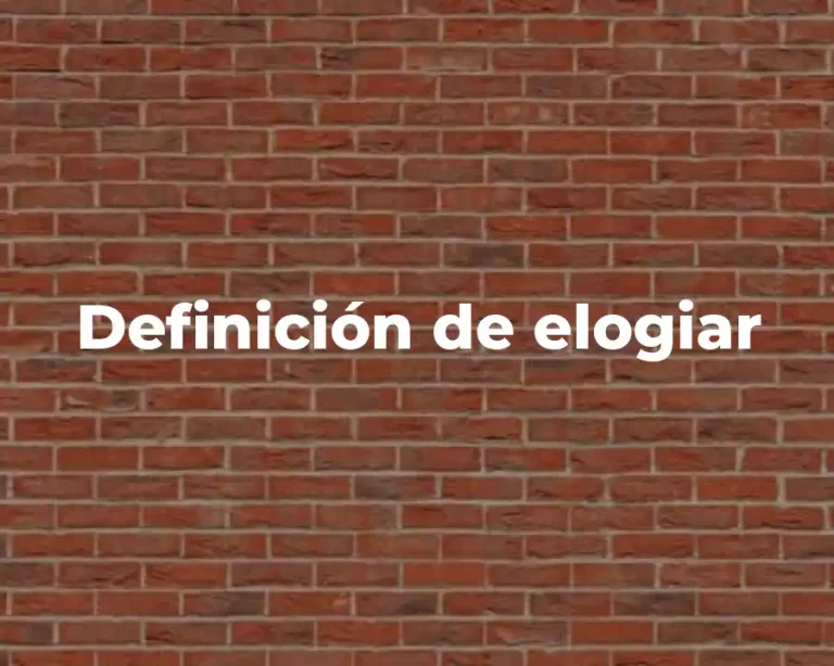 Definición de elogiar