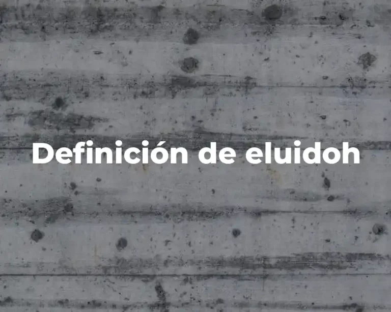 Definición de eluidoh