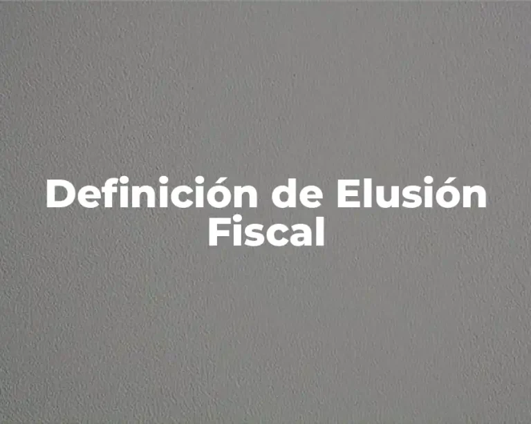 Definición de Elusión Fiscal